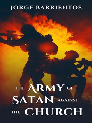 cover image of The Army of Satan against the Church